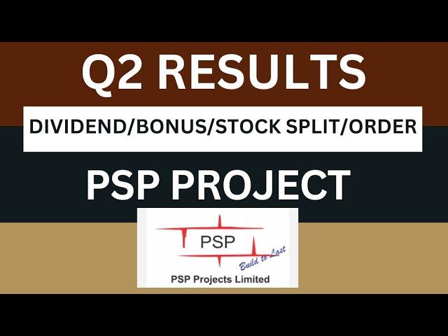 psp projects Q2 Results 2025 | psp projects Results Today | psp projects Share Latest News