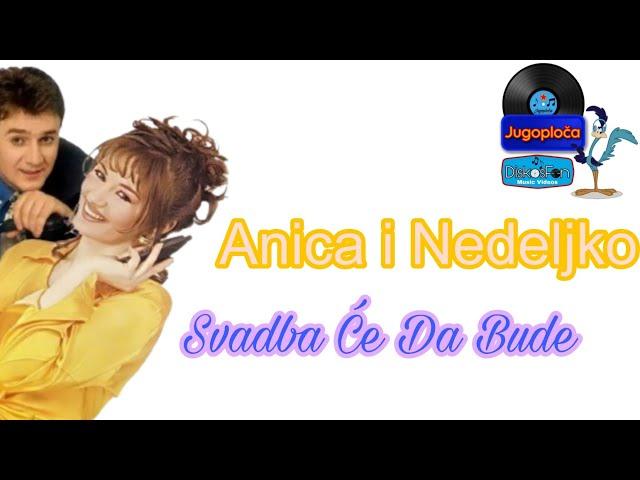 Anica Milenković i Nedeljko Bajić Baja - Svadba Će Da Bude - (1997)