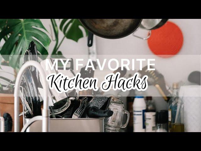 My Favorite Kitchen Hacks