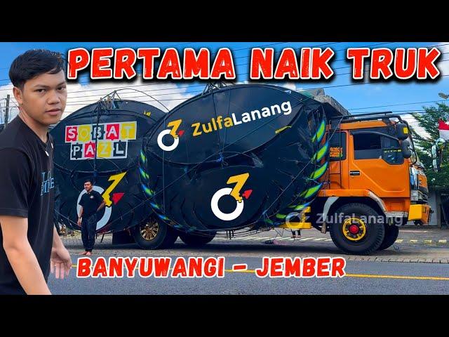 IKUT NAIK TRUK MUAT LAYANGAN BESAR !!! Otw Kopdar Layangan Jls Jember