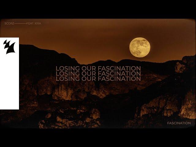 Scorz feat. XIRA - Fascination (Official Lyric Video)