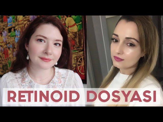 RETINOID Dosyası│En iyi Anti-aging ve Sivilce Karşıtı İçerik│Retinoik Asit, Retinal, Retinol...