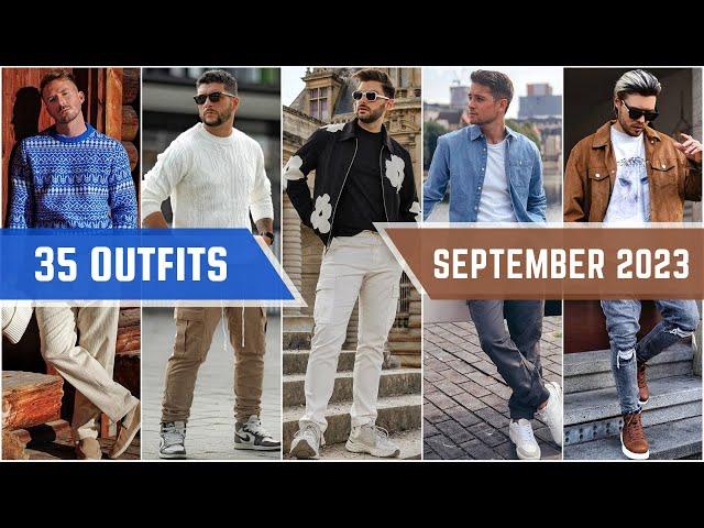 Top 35 Outfits of September 2023 | Men's Fall Fashion