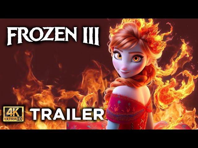 FROZEN 3 (2024) Anna with fire | Offcial Trailer | Disney Animation [4K] FIRST LOOK Trailer Concept