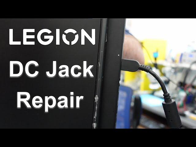 How To Repair LEGION Lenovo Y540 DC Jack - No Power