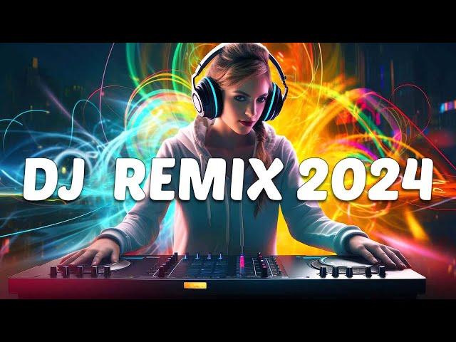 DJ REMIX SONG 2024 - Mashups & Remixes of Popular Songs 2024 - Club Music DJ Remix Party Mix 2024