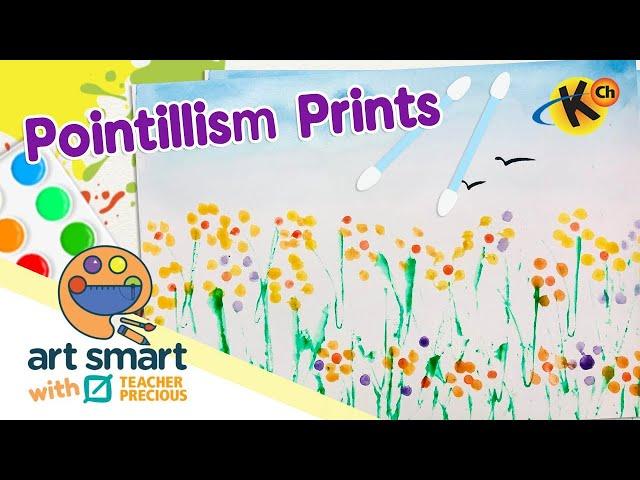 Pointillism Prints | Art Smart with Teacher Precious