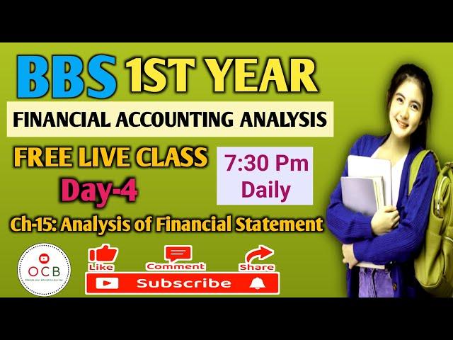 Bbs 1st year account live class day-4// Analysis of financial statement// ratio analysis