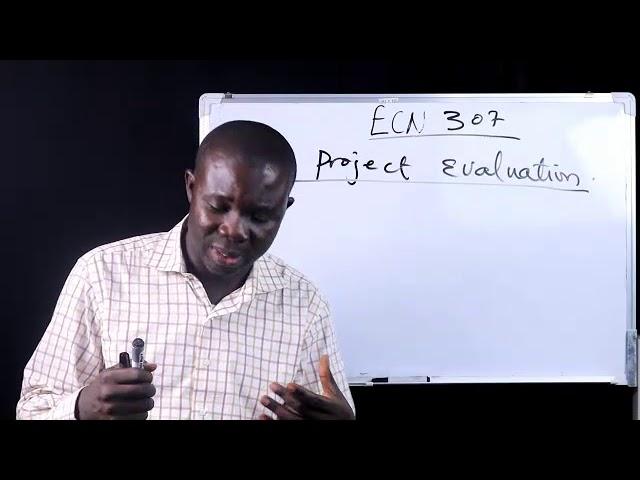 ECN 307    Importance of Project Evaluation