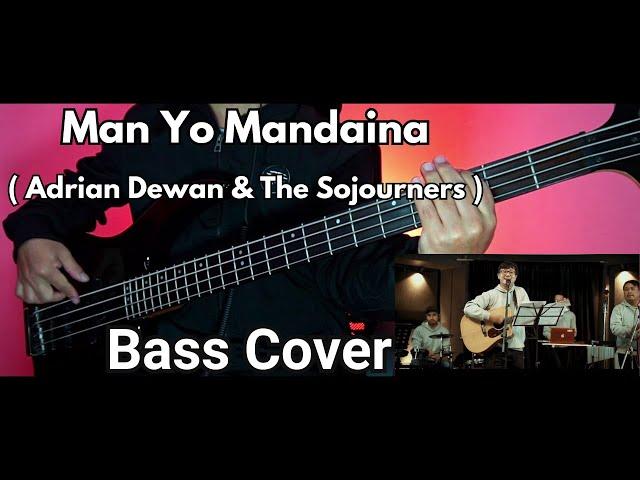 Man Yo Mandaina Bass Cover | Adrian Dewan & The Sojourners | Christian Bass Nepal