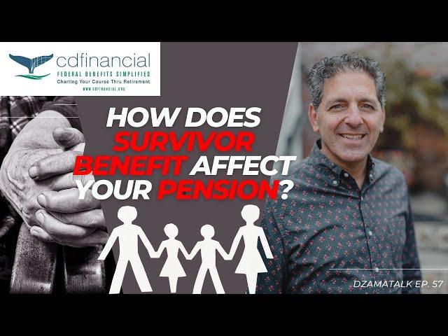 Warning – Will Survivor Benefit Reduce My Pension? - DzamaTalk Ep. 57