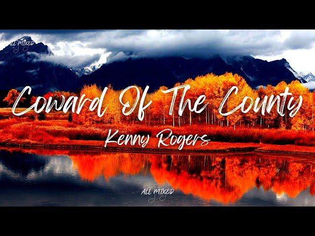 Kenny Rogers - Coward Of The County (Lyrics)