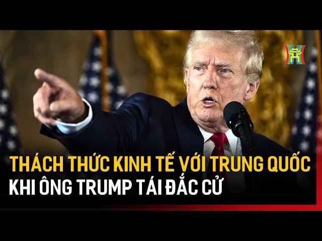 Trung Quốc: thách thức kinh tế khi ông Trump tái đắc cử | Tin tức