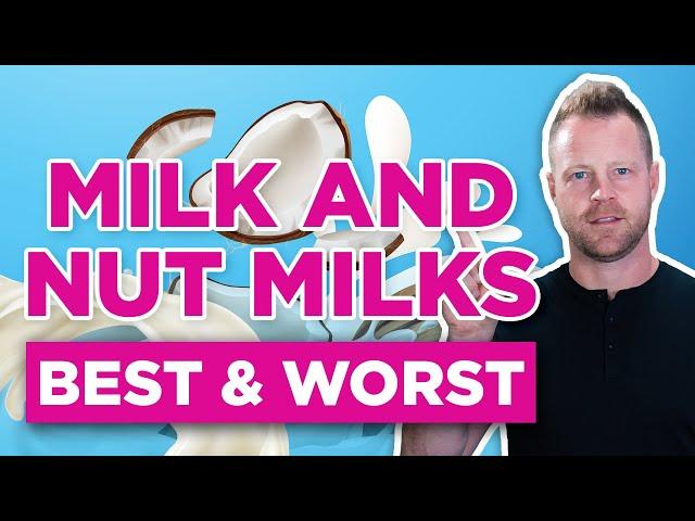 Best vs. Worst Milks At The Grocery Store (NEVER Get These)