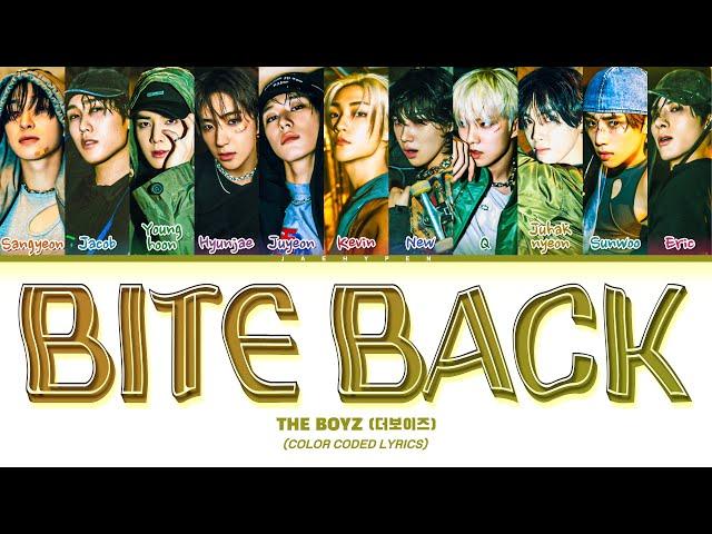 THE BOYZ (더보이즈) - 'Bite Back' Lyrics (Color Coded Lyrics Eng/Rom/Han/가사)