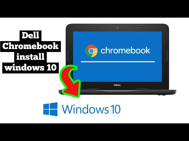 Installing Windows 10 On Your Dell Chromebook – Full Drivers Included!