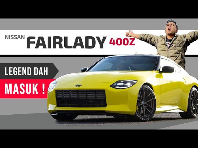 Nissan FAIRLADY 400Z: Review Pertama di Malaysia!