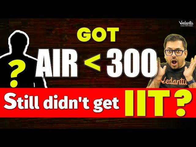 No IIT Even After AIR -270 ??  | Beware JOSAA Counselling 2023 | Harsh Sir | Vedantu JEE Made Ejee