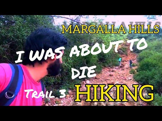 Hiking Trail 3 Margalla Hills Islamabad || I was about to Die | Leopard Travelogue