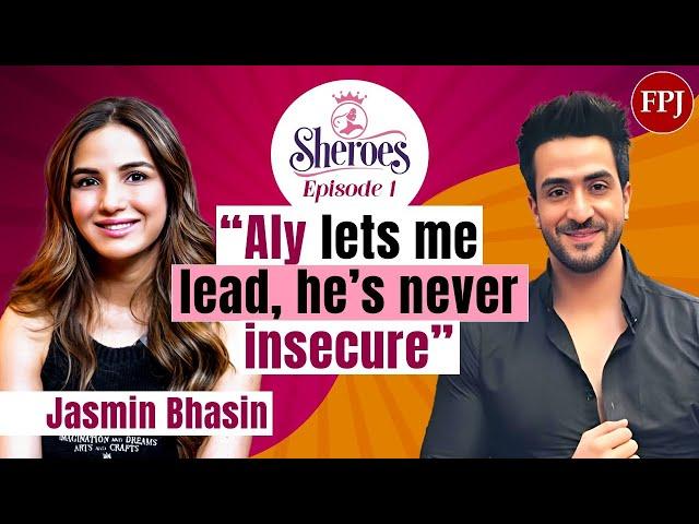 Jasmin Bhasin on facing sexism, finding a secure partner in Aly & not marrying to ‘settle’ | Sheroes