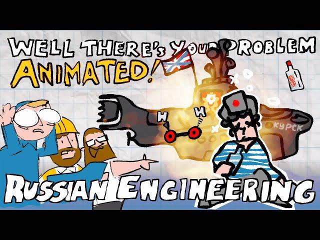 Peak Russian Engineering : Well There's Your Problem | ANIMATED