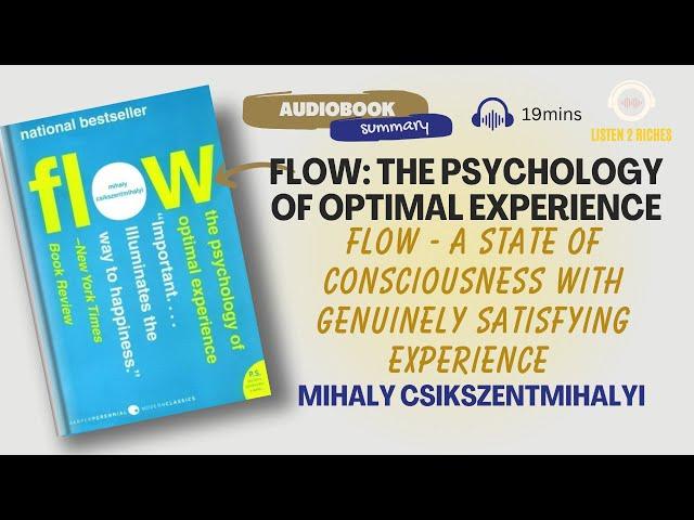 Flow: The Psychology of Optimal Experience Book Summary | Listen2Riches