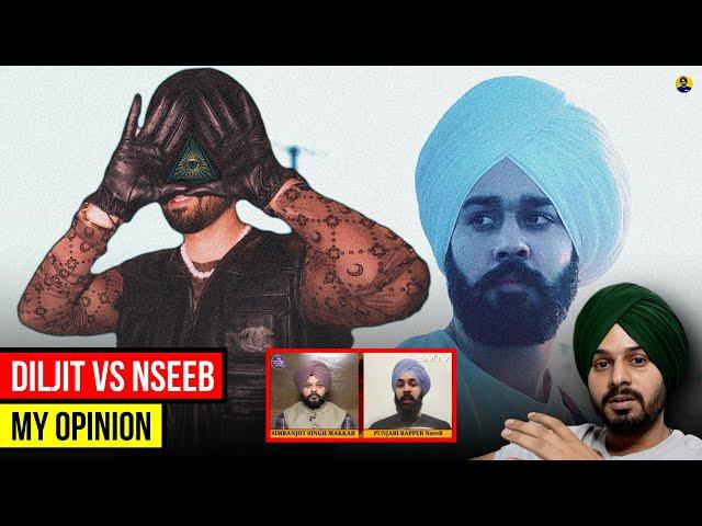 DILJIT DOSANJH Vs NSEEB | ILLUMINATI Controversy ️ My Opinion !