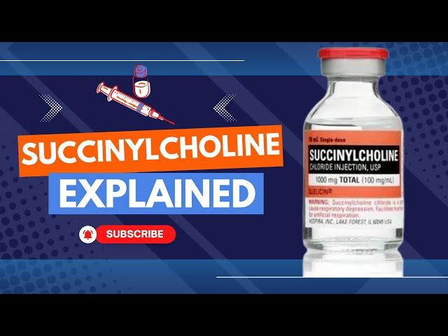 Succinylcholine Explained: Rapid Paralysis for Intubation in Minutes