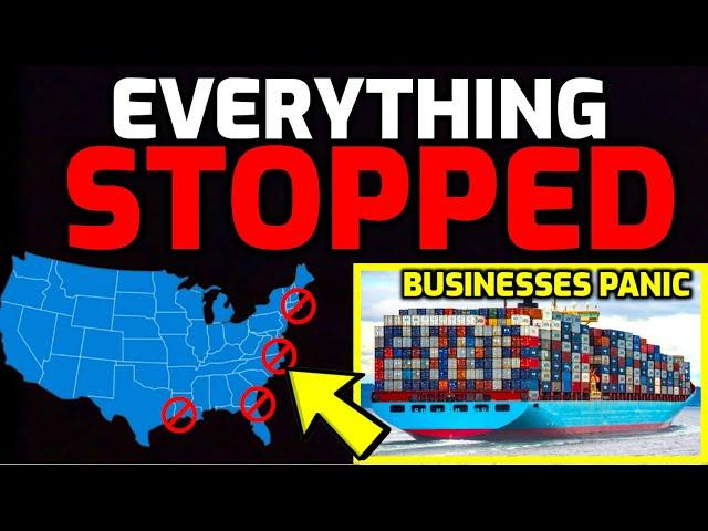 BREAKING!!  Half of US Ports SHUT DOWN - Businesses PANIC - Supply Chain DISRUPTED