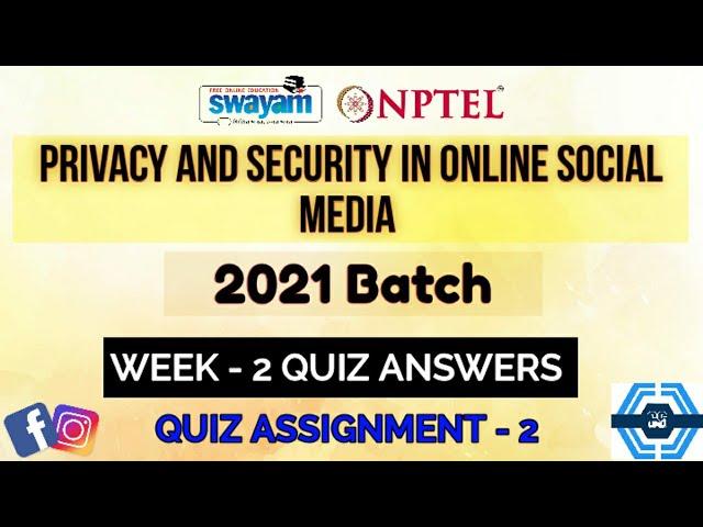 Privacy And Security In Online Social Media | Week 2 Answers 2021 | NPTEL ||