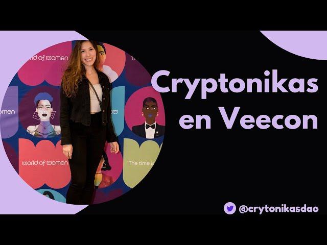 Resumen #veecon2022 | Cryptonikas Dao | Mujeres en la Web 3 (English)