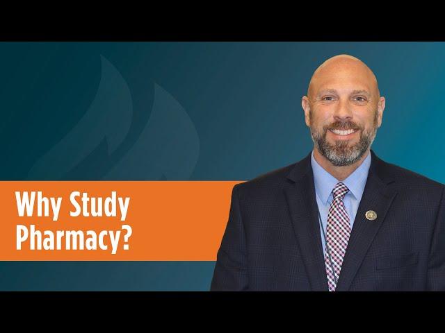 Why Study Pharmacy?