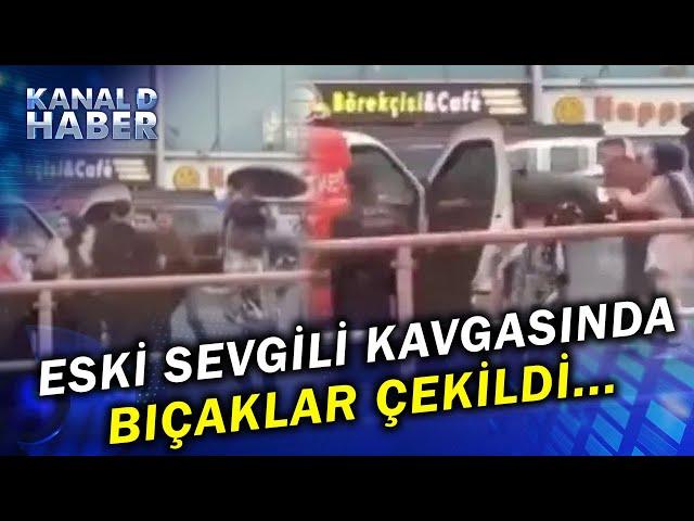 Eski Ve Yeni Sevgililerin Bıçaklı Kavgası Görenleri Dehşete Düşürdü!