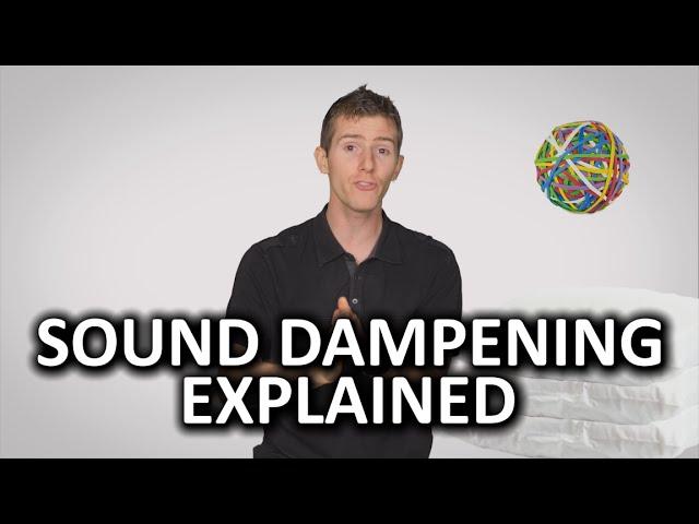 Sound Dampening As Fast As Possible