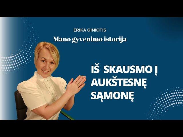 IŠ SKAUSMO Į AUKŠČIAUSIĄ SĄMONĘ. Mano gyvenimo istorija