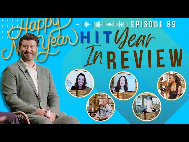 Ep #89: Top 5 HIT-Moments of 2024 | Kicking Off 2025 with Inspiration! 