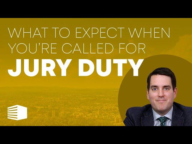 What to Expect When You're Called for Jury Duty