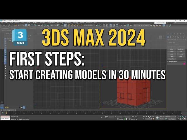 3Ds Max 2024 - Beginner - First Steps