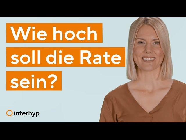 Die perfekte Rate für deine Baufinanzierung | Baufi Basics