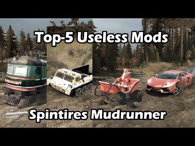 Spintires Mudrunner Top 5 Useless Vehicles Mods