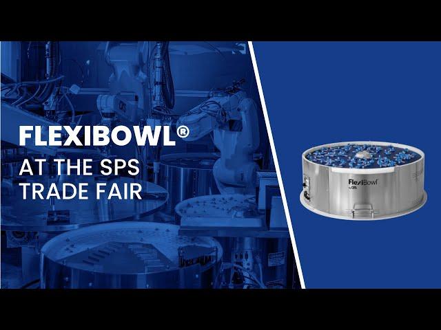 SPS Trade Fair | High Speed Cosmetic Picking Solution - Flexibowl® & Epson Feeding Solution