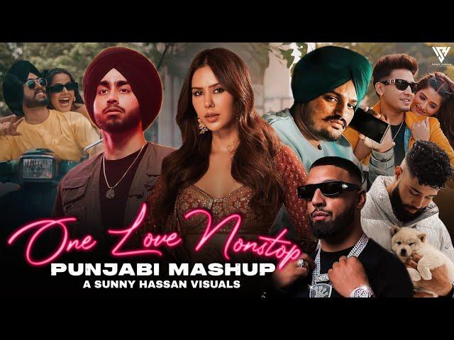 One Love Nonstop Punjabi Mashup | Shubh Ft.Sonam Bajwa | One Love Nonstop Jukebox | Sunny Hassan