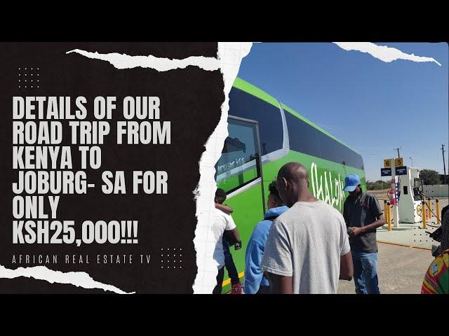 Road trip from Kenya to South Africa costing only Ksh25,000, Details of our trip down South || REBP