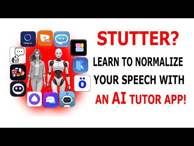 HOW TO USE AN AI TUTOR APP TO STOP STUTTERING?