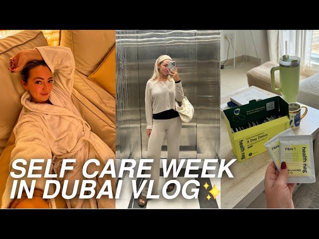 A week of self care in Dubai vlog | Spa on the Palm, Detox, Dubai reccs chat