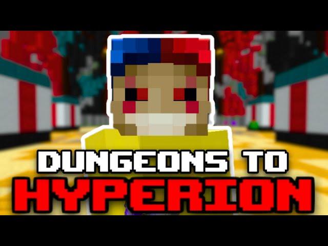 Dungeons To Hyperion [1] - Hypixel Skyblock