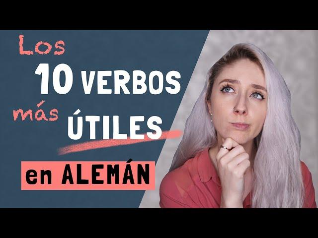 TOP 10 verbos MÁS ÚTILES en ALEMÁN (¡Con ejemplos!) | Curso de Alemán Básico 