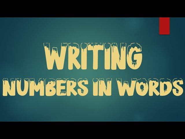 Writing Numbers in Words | MATH VIDEOS