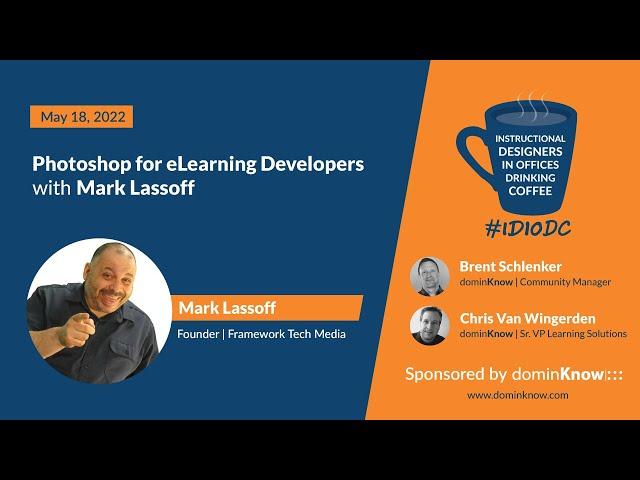 Photoshop for eLearning Developers with Mark Lassoff- IDIODC Ep #190