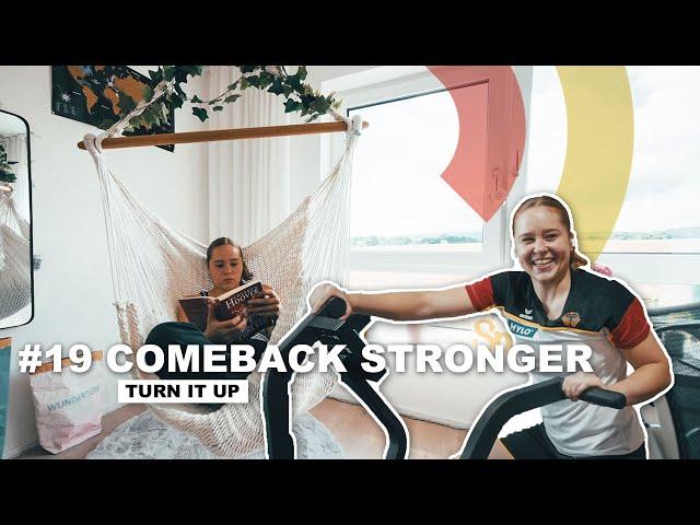 Folge 19  Comeback Stronger | Turn it up - Unser Weg an die Weltspitze